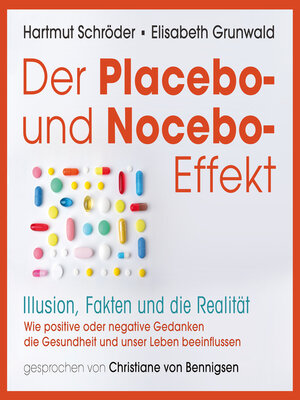 cover image of Der Placebo-und Nocebo-Effekt